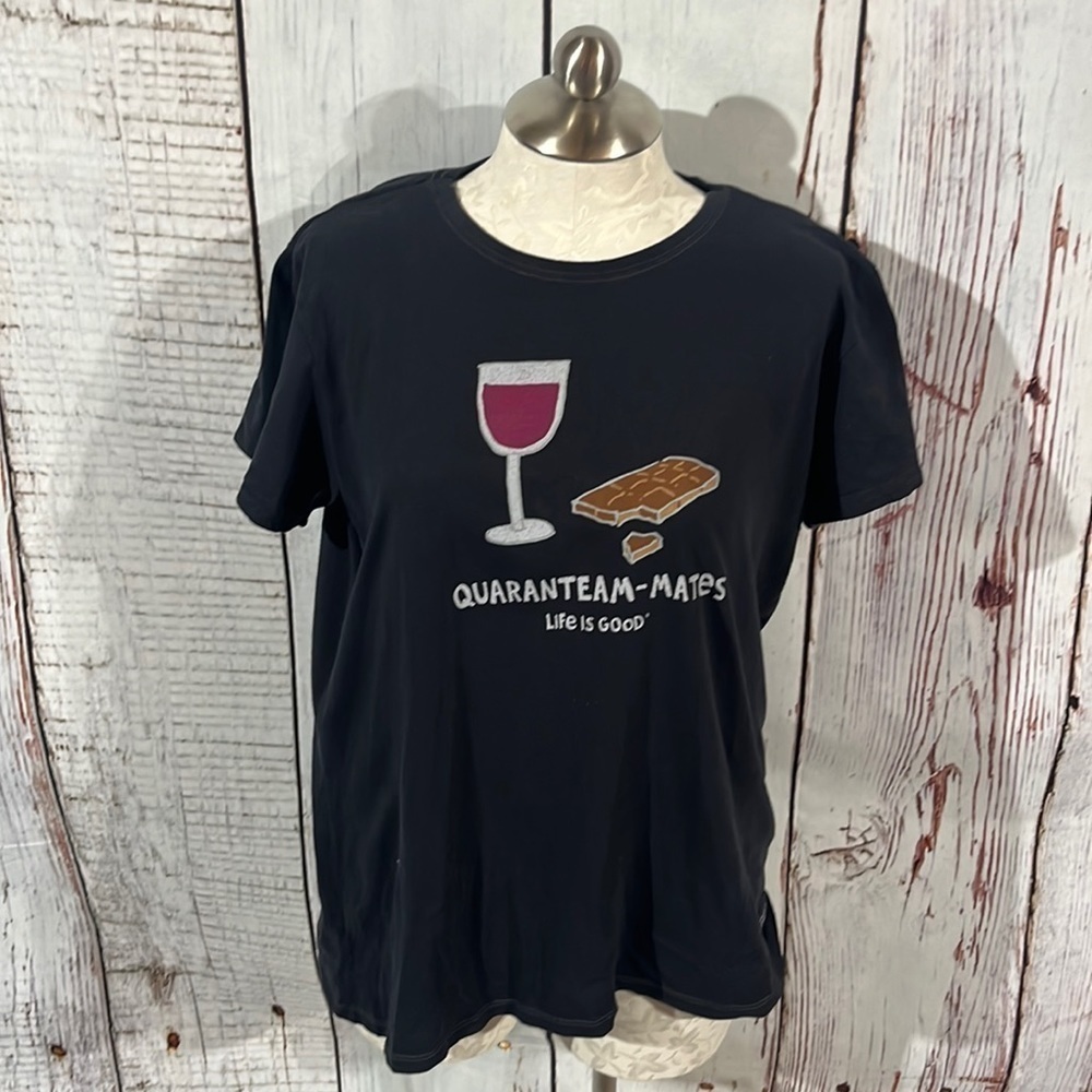 LIFE is good Quaranteam -mates short sleeve shirt size XXlarge.